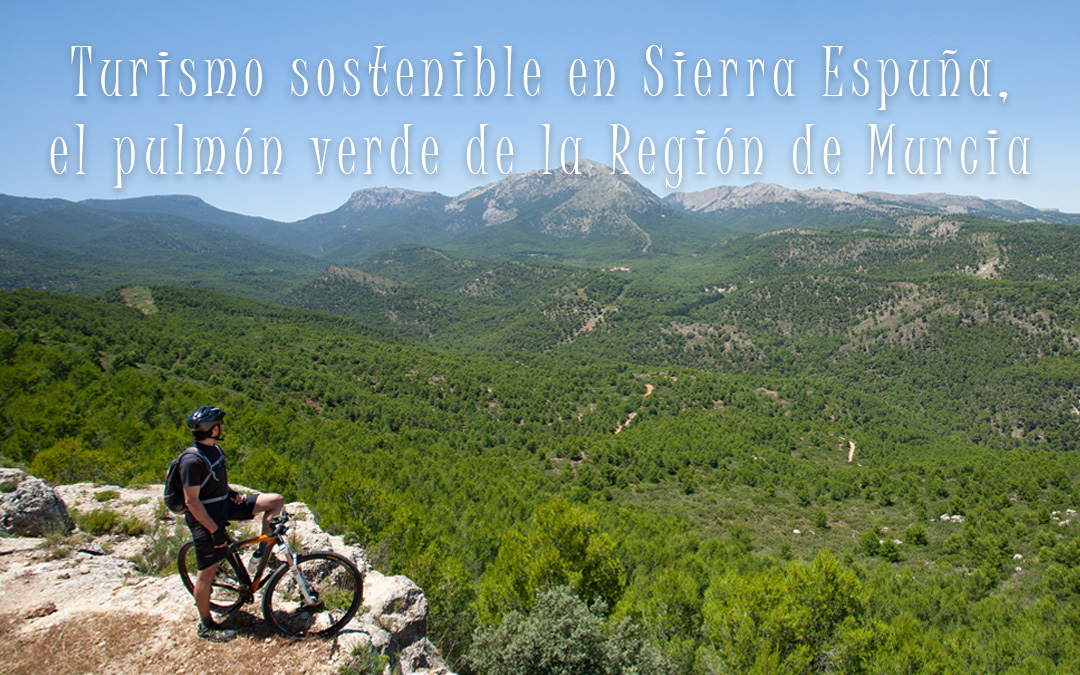 Turismo sostenible en Sierra Espuña, el pulmón verde de la Región de Murcia